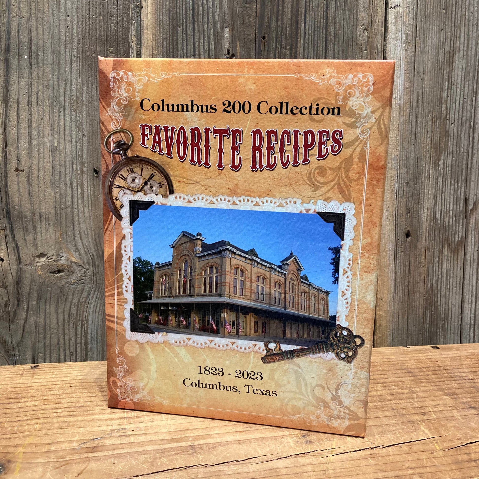 Columbus 200 Collection Favorite Recipes cookbook featuring hometown recipes from Columbus, Texas